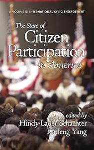 The State of Citizen Participation in America (Hc)
