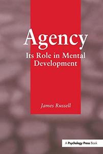 Agency Its Role in Mental Development