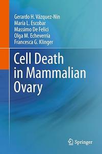 Cell Death in Mammalian Ovary (2024)
