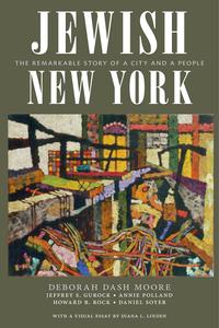 Jewish New York The Remarkable Story of a City and a People [2024]