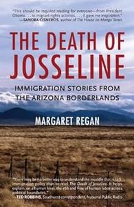 The Death of Josseline Immigration Stories from the Arizona Borderlands (2024)
