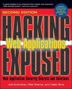 Hacking Exposed Web Applications Web Security Secrets & Solutions