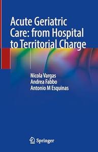 Acute Geriatric Care from Hospital to Territorial Charge