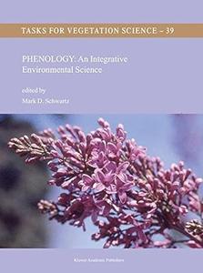 Phenology An Integrative Environmental Science
