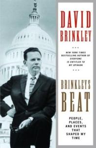 Brinkley’s Beat People, Places, and Events That Shaped My Time