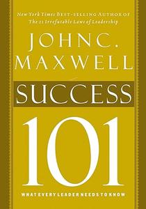 Success 101 What Every Leader Should Know