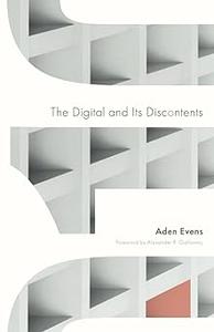 The Digital and Its Discontents