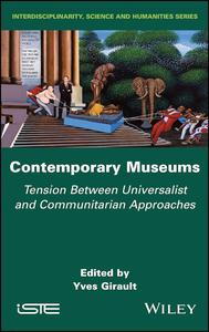 Contemporary Museums Tension between Universalist and Communitarian Approaches