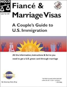 Fiance & Marriage Visas A Couple's Guide to U.S. Immigration