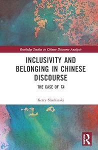 Inclusivity and Belonging in Chinese Discourse The Case of ta (True ePUB)