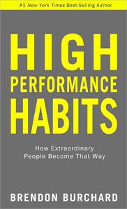 High Performance Habits How Extraordinary People Become That Way [2024]