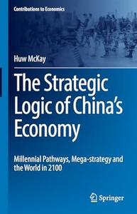 The Strategic Logic of China's Economy