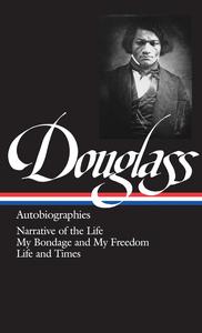 Frederick Douglass Autobiographies (The Library of America)