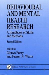 Behavioural and Mental Health Research A Handbook of Skills and Methods