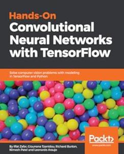 Hands–On Convolutional Neural Networks with TensorFlow (2024)