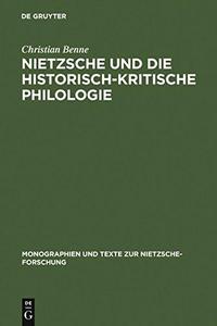 Nietzsche und die historisch–kritische Philologie