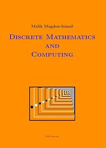 Discrete Mathematics & Computing A Set of Lectures