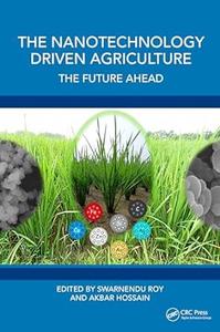 The Nanotechnology Driven Agriculture