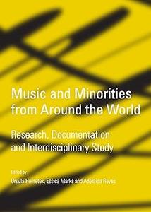 Music and Minorities from Around the World Research, Documentation and Interdisciplinary Study