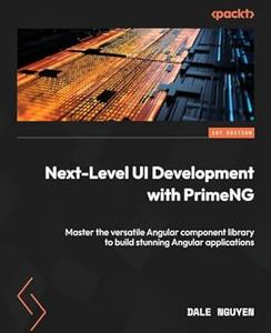 Next–Level UI Development with PrimeNG