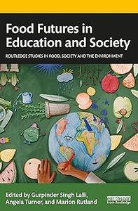 Food Futures in Education and Society
