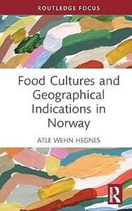 Food Cultures and Geographical Indications in Norway