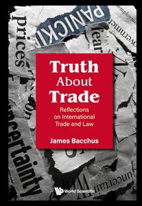 Truth About Trade Reflections on International Trade and Law