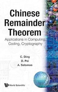 Chinese Remainder Theorem Applications in Computing, Coding, Cryptography