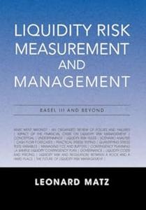 Liquidity Risk Measurement and Management Base L III and Beyond