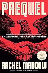 Prequel An American Fight Against Fascism