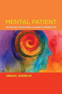 Mental Patient Psychiatric Ethics from a Patient's Perspective