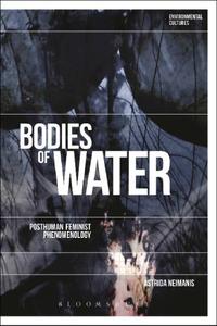 Bodies of Water Posthuman Feminist Phenomenology