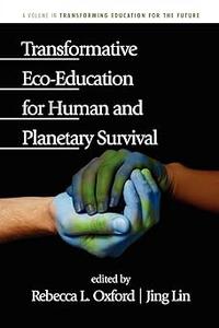 Transformative Eco–Education for Human and Planetary Survival