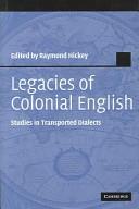Legacies of Colonial English Studies in Transported Dialects
