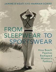 From Sleepwear to Sportswear How Beach Pajamas Reshaped Women's Fashion (PDF)