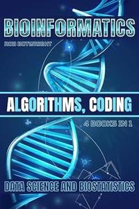 Bioinformatics Algorithms, Coding, Data Science And Biostatistics