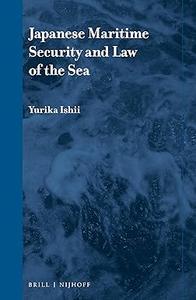 Japanese Maritime Security and Law of the Sea