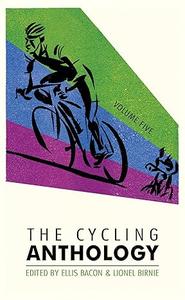 The Cycling Anthology Volume Five