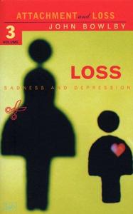Attachment and loss. Volume 3., Loss sadness and depression