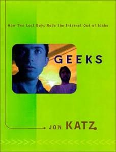 Geeks How Two Lost Boys Rode the Internet Out of Idaho