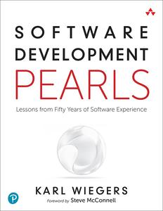 Software Development Pearls Lessons from Fifty Years of Software Experience