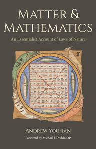Matter and Mathematics An Essentialist Account of Laws of Nature