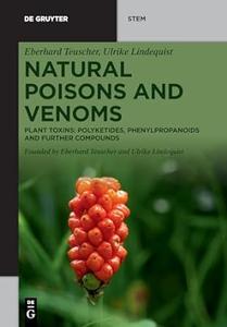 Natural Poisons and Venoms Plant Toxins Polyketides, Phenylpropanoids and Further Compounds