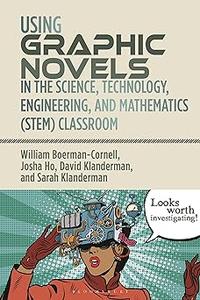 Using Graphic Novels in the Science, Technology, Engineering, and Mathematics