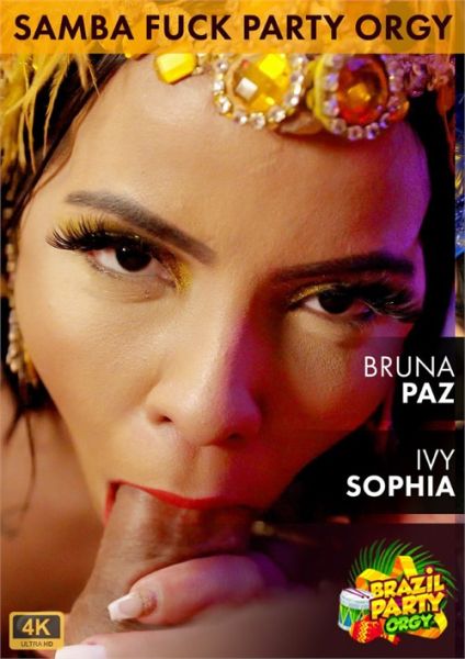 Samba Fuck Party Orgy - Bruna Paz & Ivy Sophia