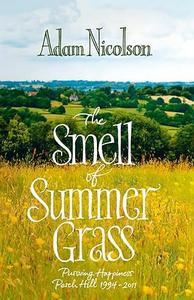The smell of summer grass pursuing happiness, Perch Hill 1994–2011