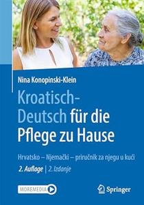 Kroatisch – Deutsch für die Pflege zu Hause, 2.Auflage