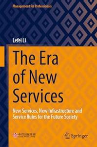 The Era of New Services
