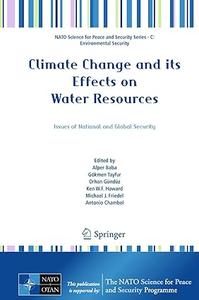 Climate Change and its Effects on Water Resources Issues of National and Global Security (2024)