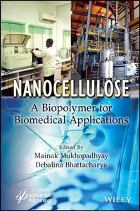 Nanocellulose A Biopolymer for Biomedical Applications
